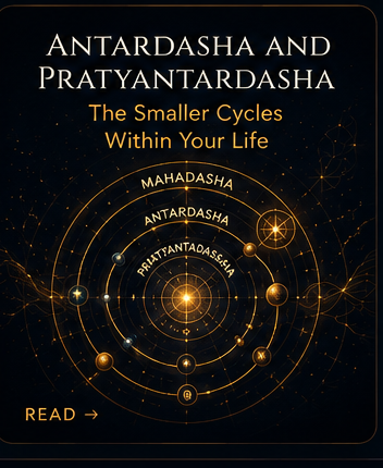 Antardasha and Pratyantardasha: The Smaller Cycles Within Your Life